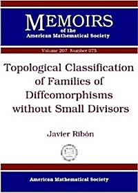 Topological Classification of Families of Diffeomorphisms Without Small Divisors (Paperback)