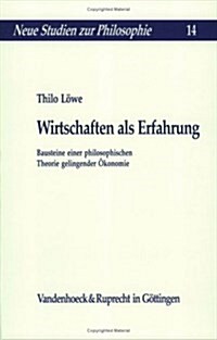 Wirtschaften Als Erfahrung (Paperback)