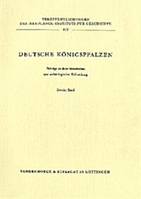 Deutsche Konigspfalzen: Band 2 (Paperback)