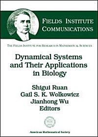 Dynamical Systems and Their Applications in Biology (Hardcover)