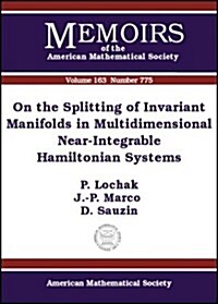 On the Splitting of Invariant Manifolds in Multidimensional Near-Integrable Hamiltonian Systems (Paperback)