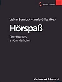 Horspass: Uber Horclubs an Grundschulen (Hardcover)