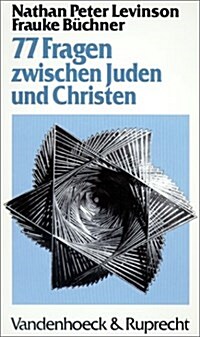 77 Fragen Zwischen Juden Und Christen (Paperback)