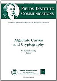 Algebraic Curves and Cryptography (Hardcover)