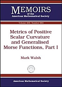 Metrics of Positive Scalar Curvature and Generalised Morse Functions (Paperback)