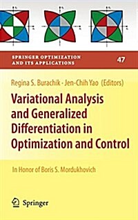 Variational Analysis and Generalized Differentiation in Optimization and Control: In Honor of Boris S. Mordukhovich (Hardcover, 2010)