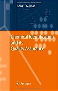 Chemical Identification and Its Quality Assurance (Hardcover)