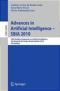 Advances in Artificial Intelligence -- Sbia 2010: 20th Brazilian Symposium on Artificial Intelligence, S? Bernardo Do Campo, Brazil, October 23-28, 2 (Paperback)