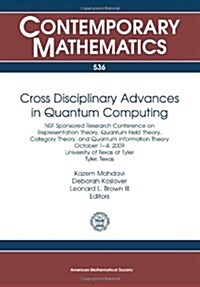 Cross Disciplinary Advances in Quantum Computing (Paperback)