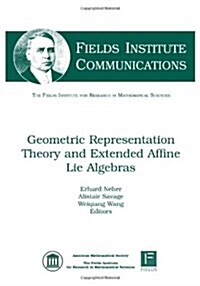 Geometric Representation Theory and Extended Affine Lie Algebras (Hardcover)