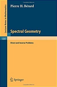 Spectral Geometry: Direct and Inverse Problems (Paperback, 1986)
