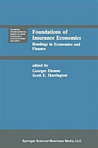 Foundations of Insurance Economics: Readings in Economics and Finance (Paperback)