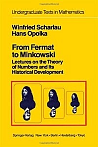 From Fermat to Minkowski: Lectures on the Theory of Numbers and Its Historical Development (Paperback, 1985)