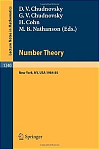 Number Theory: A Seminar Held at the Graduate School and University Center of the City University of New York 1984-85 (Paperback, 1987)