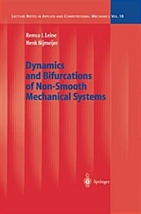 Dynamics and Bifurcations of Non-smooth Mechanical Systems (Paperback)