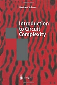 Introduction to Circuit Complexity: A Uniform Approach (Paperback)