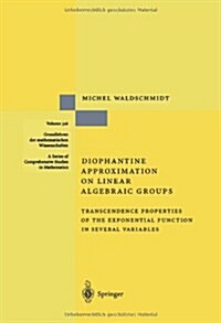 Diophantine Approximation on Linear Algebraic Groups: Transcendence Properties of the Exponential Function in Several Variables (Paperback)