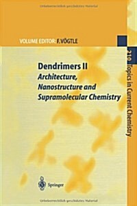 Dendrimers II: Architecture, Nanostructure and Supramolecular Chemistry (Paperback)