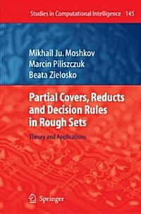Partial Covers, Reducts and Decision Rules in Rough Sets: Theory and Applications (Paperback)