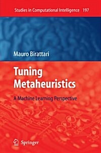 Tuning Metaheuristics: A Machine Learning Perspective (Paperback)