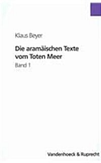 Die Aramaischen Texte Vom Toten Meer (Hardcover)