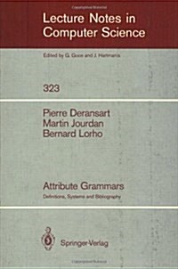 Attribute Grammars: Definitions, Systems and Bibliography (Paperback, 1988)