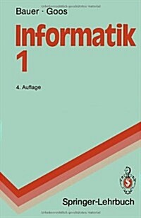 Informatik 1: Eine Einf?rende ?ersicht (Paperback, 4)