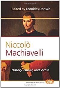 Niccolo Machiavelli: History, Power, and Virtue (Paperback)