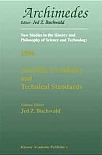 Scientific Credibility and Technical Standards in 19th and Early 20th Century Germany and Britain: In 19th and Early 20th Century Germany and Britain (Paperback, 1997)