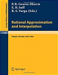 Rational Approximation and Interpolation: Proceedings of the United Kingdom - United States Conference, Held at Tampa, Florida, December 12-16, 1983 (Paperback, 1984)
