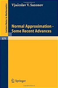 Normal Approximation - Some Recent Advances (Paperback)