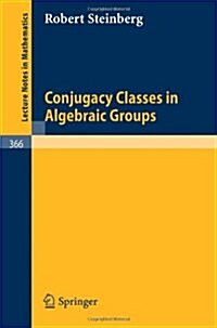 Conjugacy Classes in Algebraic Groups (Paperback)