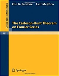 The Carleson-hunt Theorem on Fourier Series (Paperback)