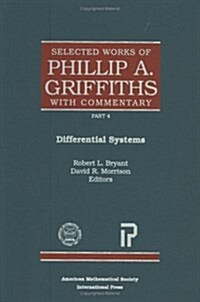 The Selected Works of Phillip A. Griffiths With Commentary (Hardcover)