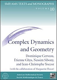 Complex Dynamics and Geometry (Paperback)