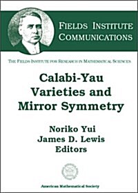 Calabi-Yau Varieties and Mirror Symmetry (Hardcover)