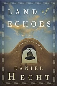 Land of Echoes (Hardcover, 1st)