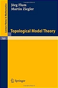 Topological Model Theory (Paperback)