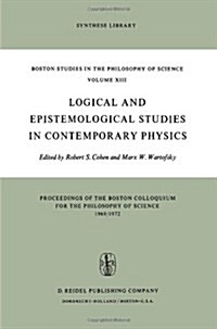 Logical and Epistemological Studies in Contemporary Physics (Paperback)