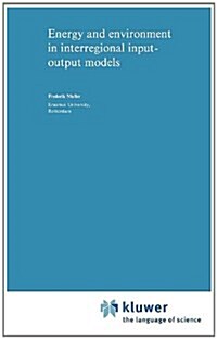 Energy and Environment in Interregional Input-output Models (Hardcover)