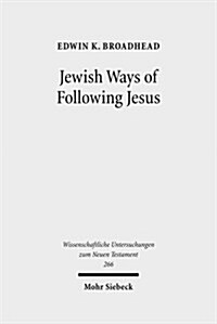 Jewish Ways of Following Jesus (Hardcover)
