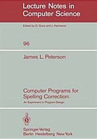 Computer Programs for Spelling Correction: An Experiment in Program Design (Paperback, 1980)