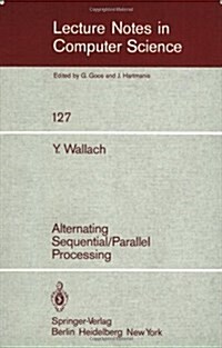 Alternating Sequential-parallel Processing (Paperback)