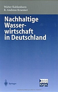 Nachhaltige Wasser-Wirtschaft in Deutschland (Hardcover, 1999)