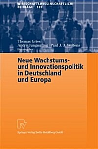 Neue Wachstums- Und Innovationspolitik in Deutschland Und Europa (Paperback, 2003)