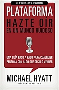 Plataforma: Hazte o? en un mundo ruidoso (Paperback)