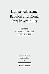 Judaea-Palaestina, Babylon and Rome: Jews in Antiquity (Hardcover)
