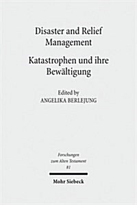 Disaster and Relief Management - Katastrophen Und Ihre Bewaltigung (Hardcover, Bilingual)