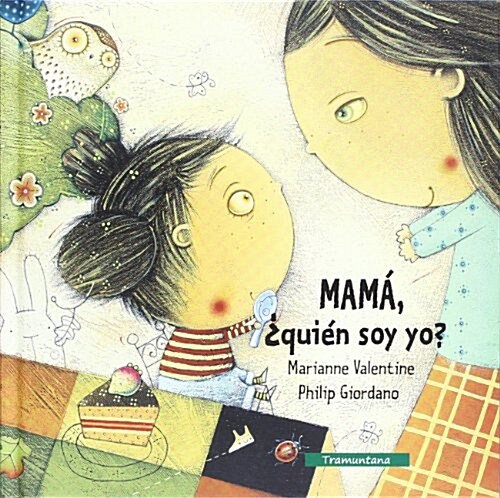 Mama quien soy yo? / Mom Who am I? (Hardcover)