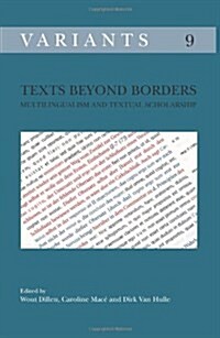 Texts Beyond Borders: Multilingualism and Textual Scholarship (Paperback)